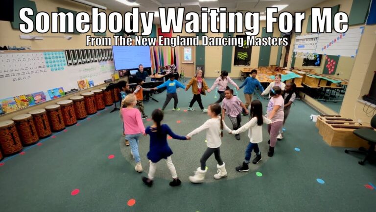 “Somebody Waiting For Me” singing game from The New England Dancing Masters